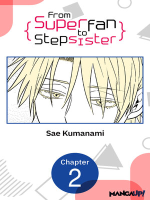 cover image of From Superfan to Stepsister, Chapter 2